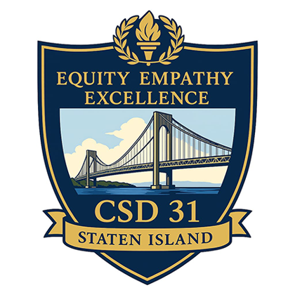 District 31 crest: a torch and laurels above the Verrazzano-Narrows Bridge, with the words Equity, Empathy, Excellence, CSD 31, Staten Island