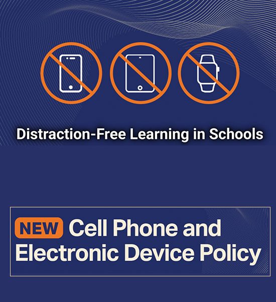 Distraction-free learning in schools: the new cell phone and electronic device policy